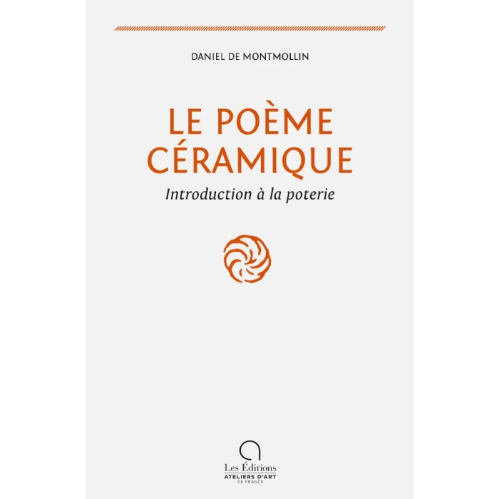 LIVRE - LE POEME CERAMIQUE INTRO A LA POTERIE (D.DE MONTMOLLIN)